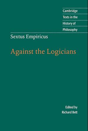 Sextus Empiricus: Against the Logicians