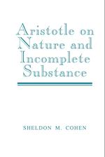 Aristotle on Nature and Incomplete Substance