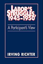 Labor's Struggles, 1945-1950