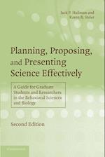 Planning, Proposing, and Presenting Science Effectively