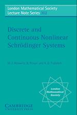 Discrete and Continuous Nonlinear Schrödinger Systems