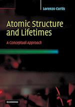 Atomic Structure and Lifetimes