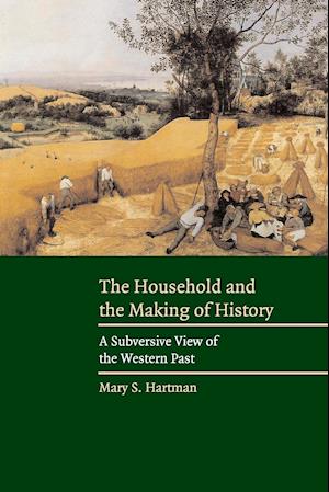 The Household and the Making of History