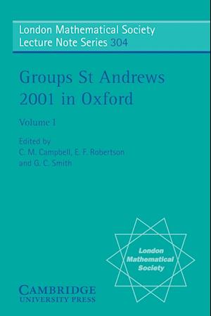 Groups St Andrews 2001 in Oxford: Volume 1