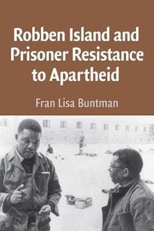 Robben Island and Prisoner Resistance to Apartheid African Edition