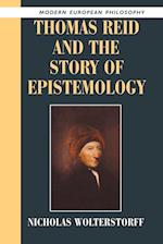 Thomas Reid and the Story of Epistemology