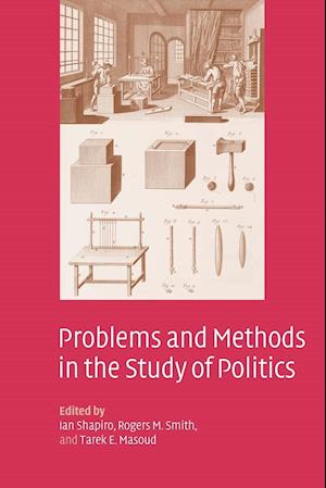 Problems and Methods in the Study of Politics