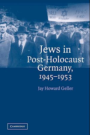 Jews in Post-Holocaust Germany, 1945-1953