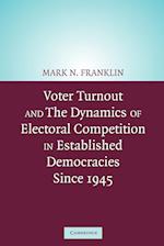 Voter Turnout and the Dynamics of Electoral Competition in Established Democracies since 1945