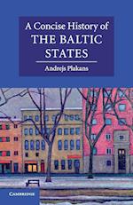 A Concise History of the Baltic States