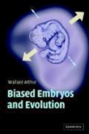 Biased Embryos and Evolution