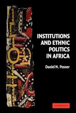 Institutions and Ethnic Politics in Africa