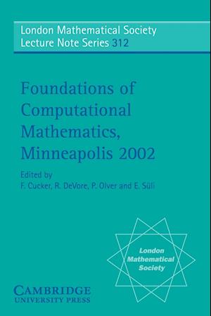 Foundations of Computational Mathematics, Minneapolis 2002