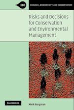 Risks and Decisions for Conservation and Environmental Management