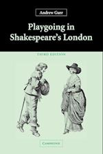 Playgoing in Shakespeare's London