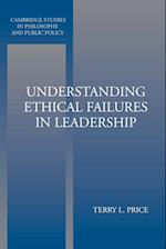 Understanding Ethical Failures in Leadership