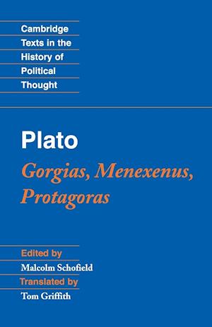 Plato: Gorgias, Menexenus, Protagoras