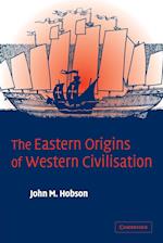 The Eastern Origins of Western Civilisation