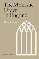 The Monastic Order in England