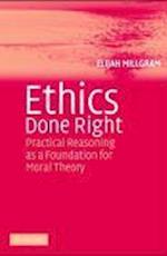 Ethics Done Right