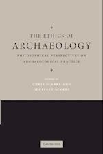 The Ethics of Archaeology