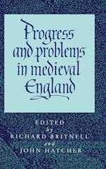 Progress and Problems in Medieval England