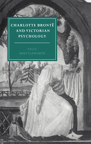 Charlotte Bronte and Victorian Psychology