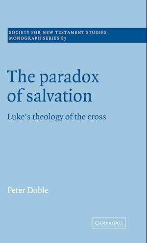 The Paradox of Salvation