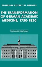The Transformation of German Academic Medicine, 1750–1820