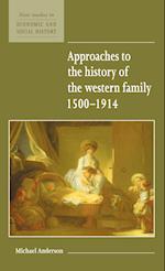 Approaches to the History of the Western Family 1500–1914