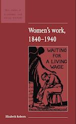 Women's Work, 1840–1940