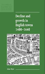 Decline and Growth in English Towns 1400–1640