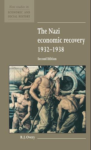 The Nazi Economic Recovery 1932–1938