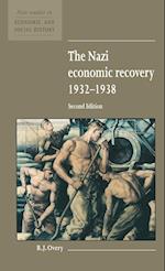 The Nazi Economic Recovery 1932–1938