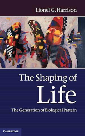 The Shaping of Life