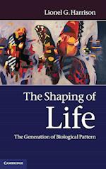 The Shaping of Life