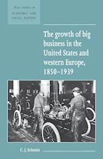 The Growth of Big Business in the United States and Western Europe, 1850-1939