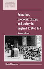 Education, Economic Change and Society in England 1780–1870