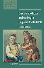 Disease, Medicine and Society in England, 1550–1860