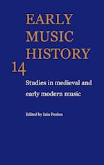 Early Music History: Volume 14
