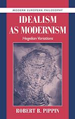 Idealism as Modernism