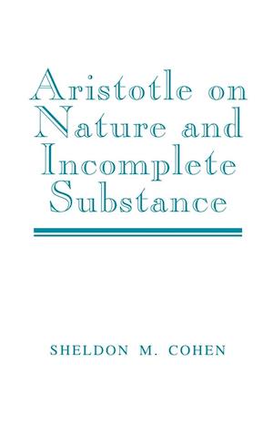 Aristotle on Nature and Incomplete Substance