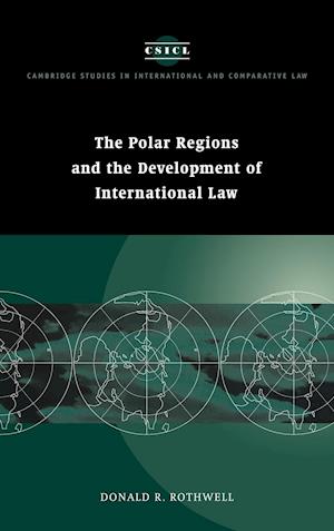The Polar Regions and the Development of International Law