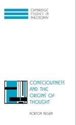 Consciousness and the Origins of Thought