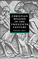 Christian Mission in the Twentieth Century