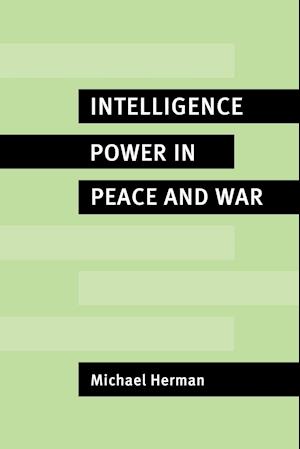 Intelligence Power in Peace and War