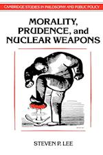 Morality, Prudence, and Nuclear Weapons