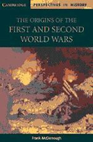 The Origins of the First and Second World Wars