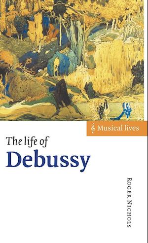 The Life of Debussy