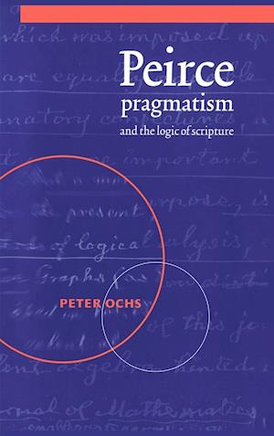 Peirce, Pragmatism, and the Logic of Scripture